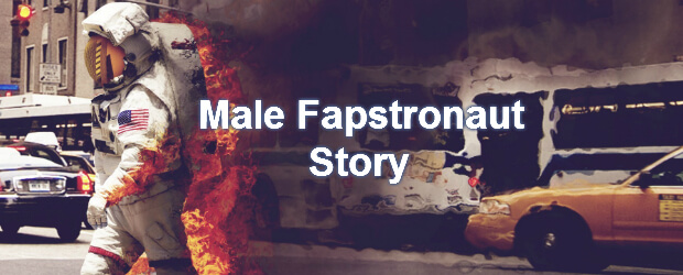 É só uma questão de tempo... Male-fapstronaut-story